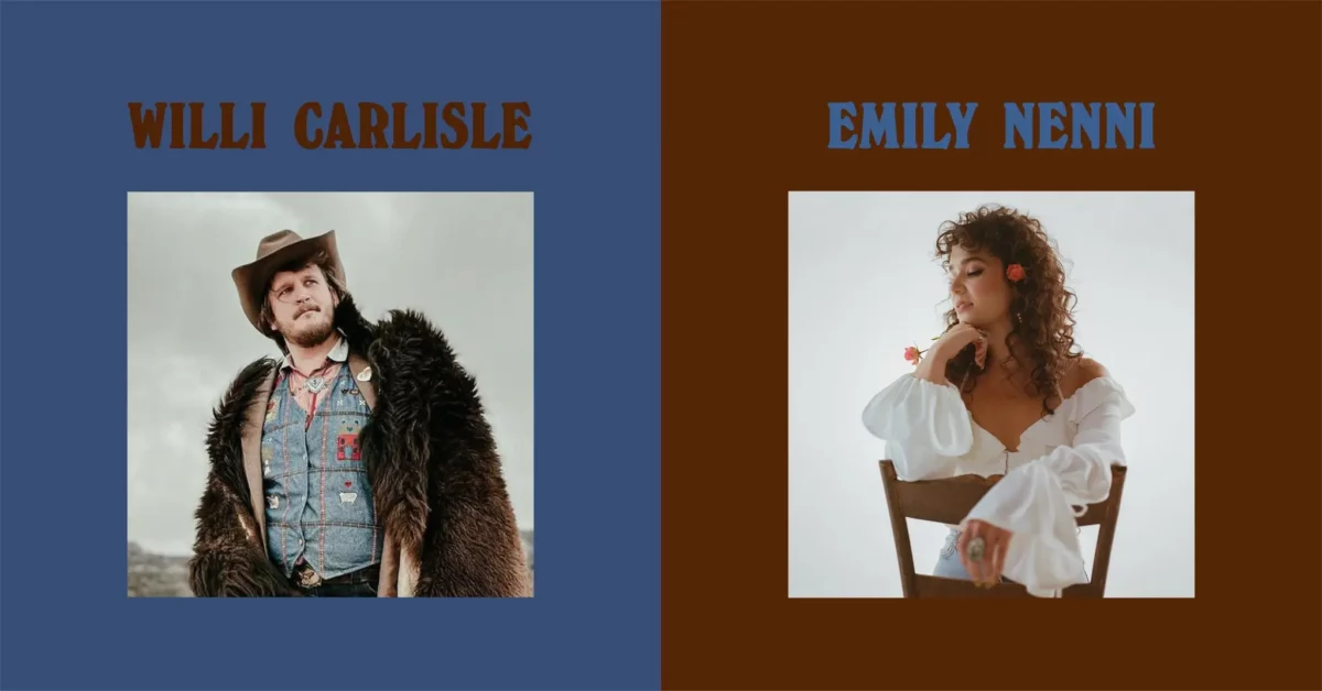 WILLI CARLISLE | EMILY NENNI